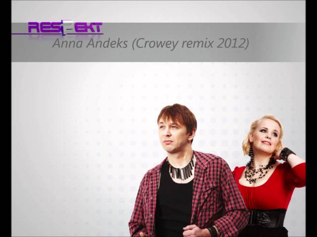 Respekt & DJ Crowey - Anna andeks