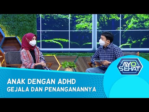 Anak Dengan ADHD, Gejala Dan Penanganannya - AYO SEHAT