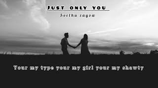 Soethu zayow -just only you -audio official lyrics video 