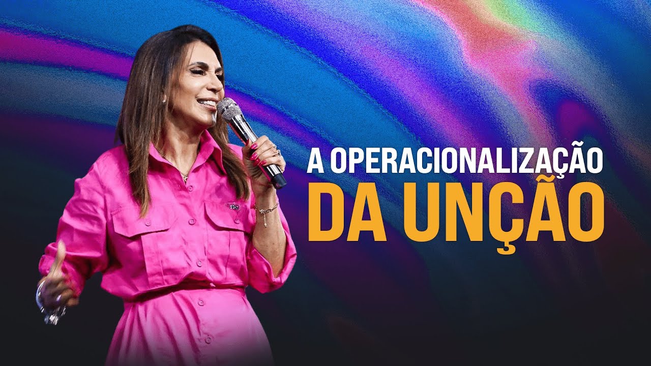 A OPERACIONALIZAÇÃO DA UNÇÃO \\ BISPA SONIA HERNANDES | CONFERÊNCIA APOSTÓLICA 2024