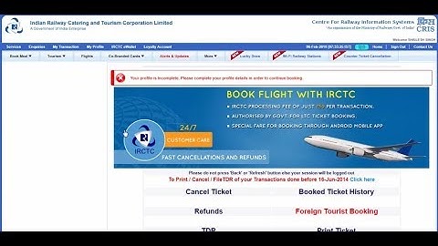 IRCTC-Your profile is incomplete  Please complete your profile details in order to continue booking