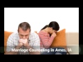 Marriage counseling ames ia heart to heart communication lc