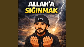 ALLAHA SIĞINMAK