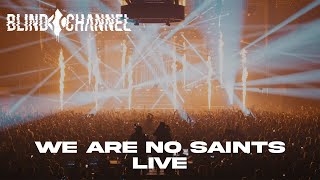 Blind Channel - We Are No Saints (Live At Helsinki)