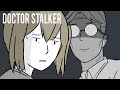 A doctor became my stalker