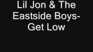 Lil Jon & The Eastside Boys-Get Low Resimi