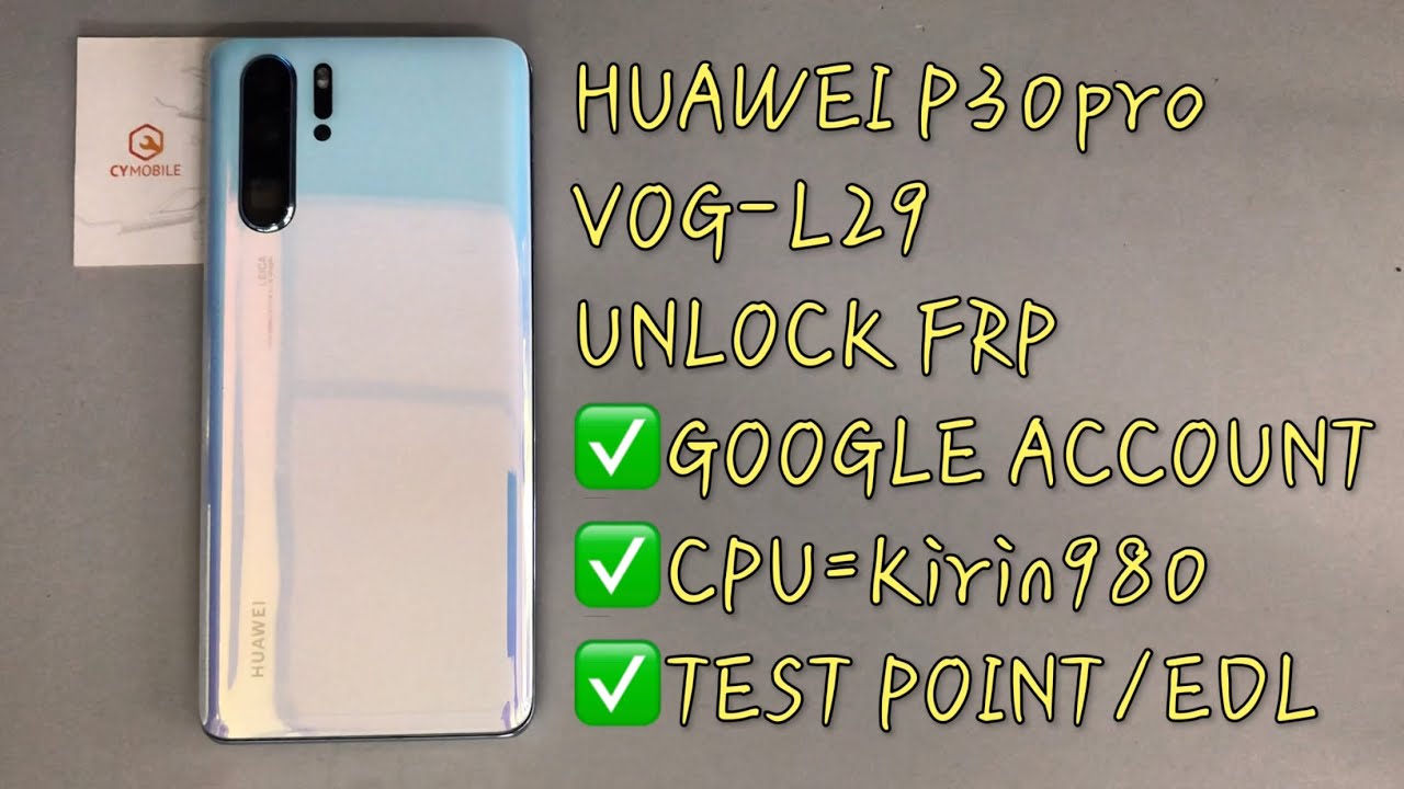 HUAWEI P30pro/VOG-L29 UNLOCK FRP BY HW TOOL