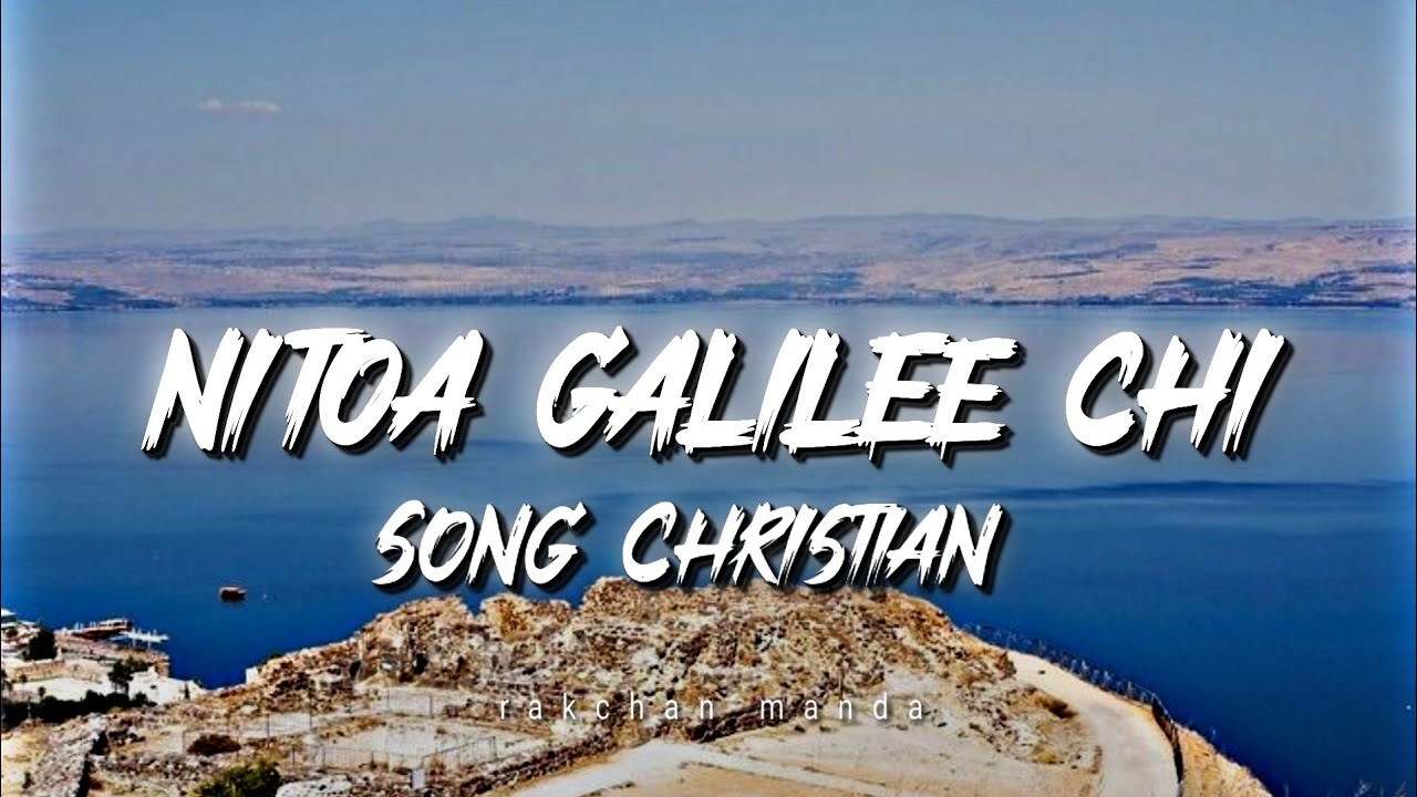 Nitoa Galilee Chi Skirongana Salanti by  Dj Isaia Marak  Short Lyrics Video