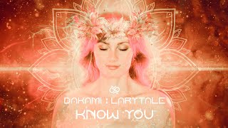 Download Lagu Larytale \u0026 Dakami - Know You MP3 Download Lagu Larytale \u0026 Dakami - Know You MP3