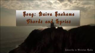 Daiva Snehame | Malayalam Christian Song Chords and Lyrics