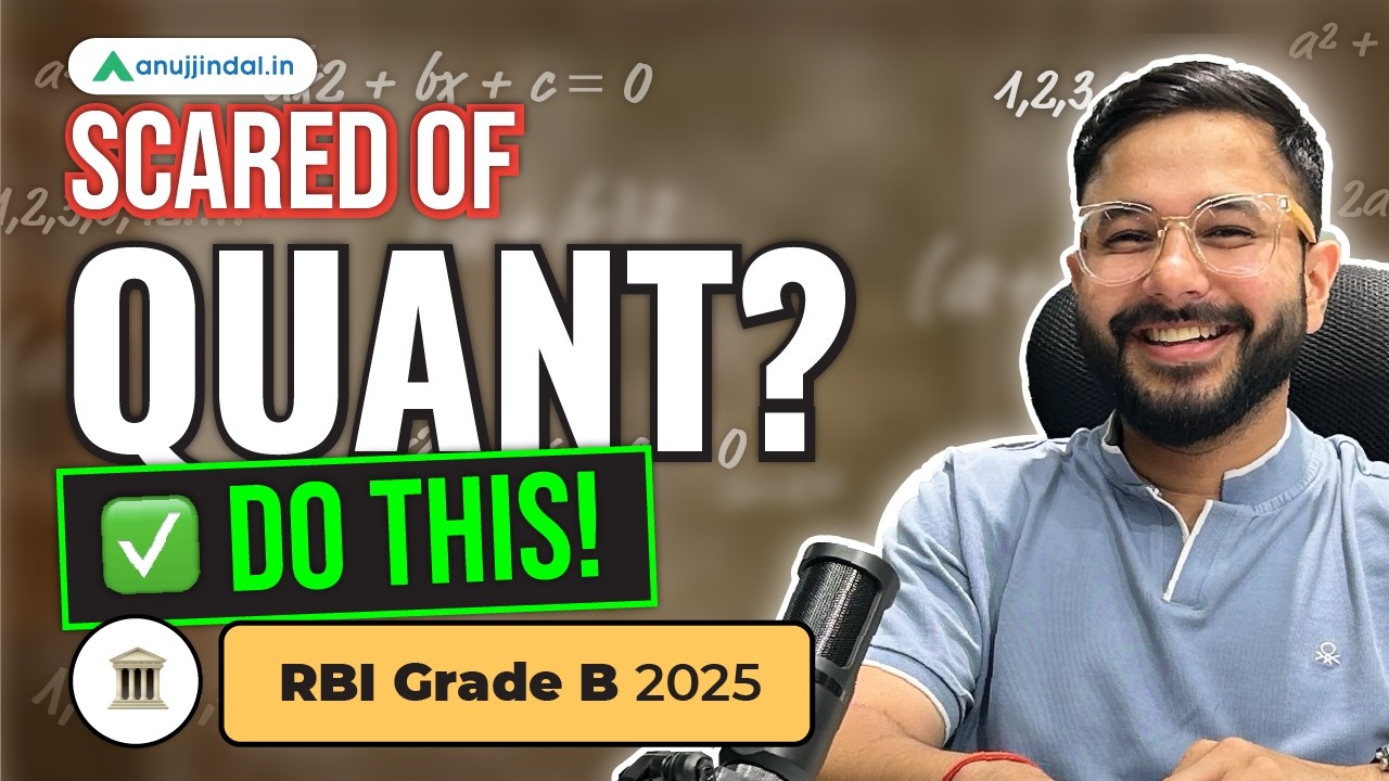 How To Cover Quant for RBI Grade B 2025 ? |  Important Topics | Syllabus | Cut Off | Anuj Jindal