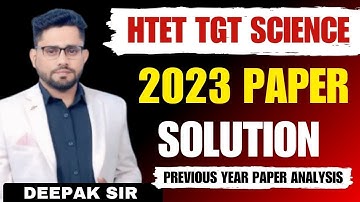 HTET TGT SCIENCE 2023 PAPER SOLUTION TGTSCIENCE PYQ BY DEEPAK SHEORAN SIR