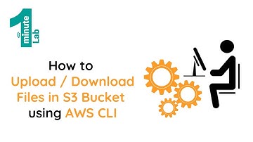 AWS SAA-C02 | How to Upload / Download Files in S3 Bucket using AWS CLI | AWS Labs | OneMinuteLab