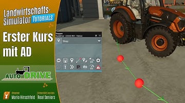 LS22 Tutorials: 🚜 Auto Drive - Erste Schritte - Grundlagen für Anfänger mit AutoDrive
