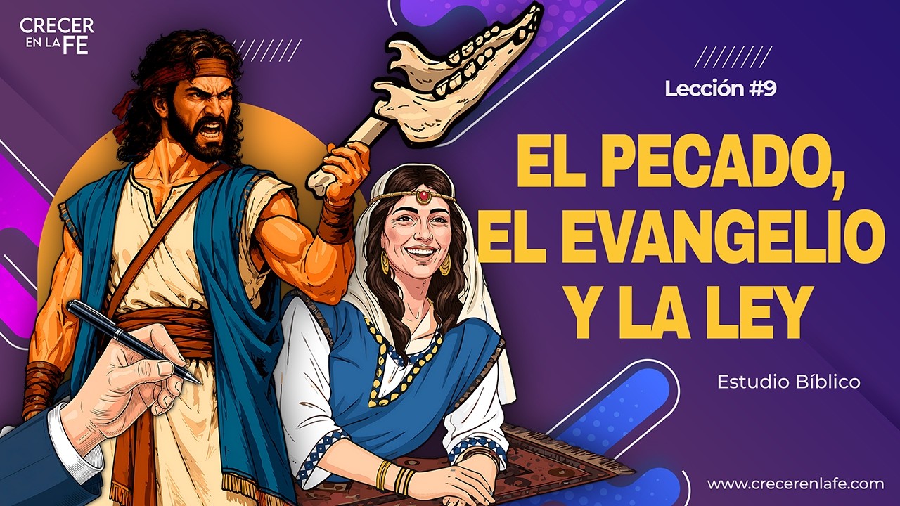 El Pecado, El Evangelio Y La Ley. ¿Qué Hace Realmente El Pecado En El Corazón? La Biblia Responde