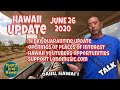 Hawaii Update June 26, 2020 What's Going on in Hawaii