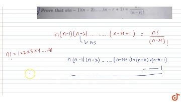 Prove that` n(n -1)(n -2)...... (n-r + 1) = ( n!)/(n-r)!`