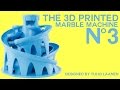 The 3D Printed Marble Machine #3 - Tulio Laanen