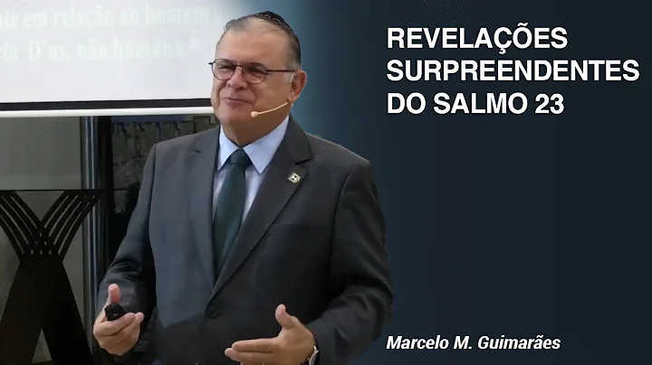 Revelaes Surpreendentes do Salmo 23 - Marcelo M Gu...