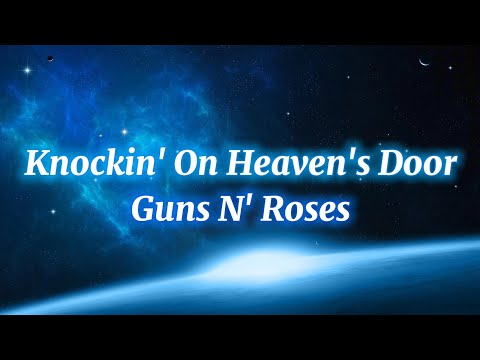 Guns N' Roses - Knockin' On Heaven's Door