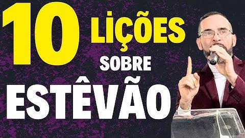 ✅️ Pregação sobre Estêvão. 10 Lições. Amilton Deolindo.