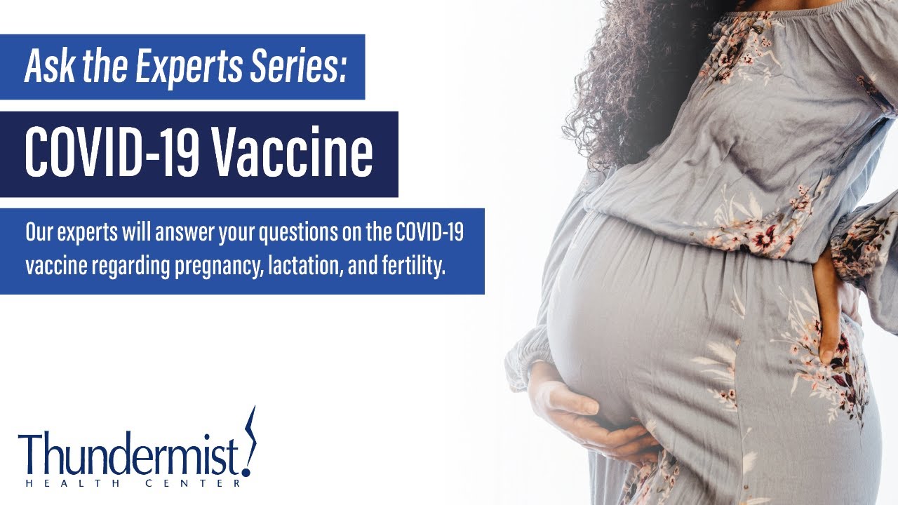 Ask the Experts: COVID-19 Vaccine and Pregnancy - YouTube