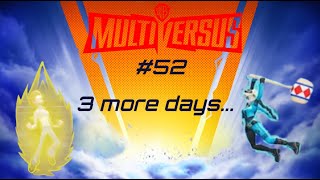 We're almost there | 3 more days until MultiVersus shuts down