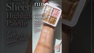 LIVE SWATCHES | RMS ReDimension Daily Glow Sheer Highlighter Palette ✨