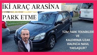 SAĞDAN İKİ ARAÇ ARASINA PARALEL PARK ETME TEKNİKLERİ,KALDIRIMA SIFIRLAMA,GERİ PARKTAN ÇIKMA?BAĞCILAR