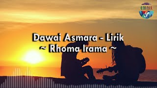 Dawai Asmara  -  Koplo ~ Lirik