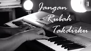 Andmesh - Jangan Rubah Takdirku (Piano Cover) chords