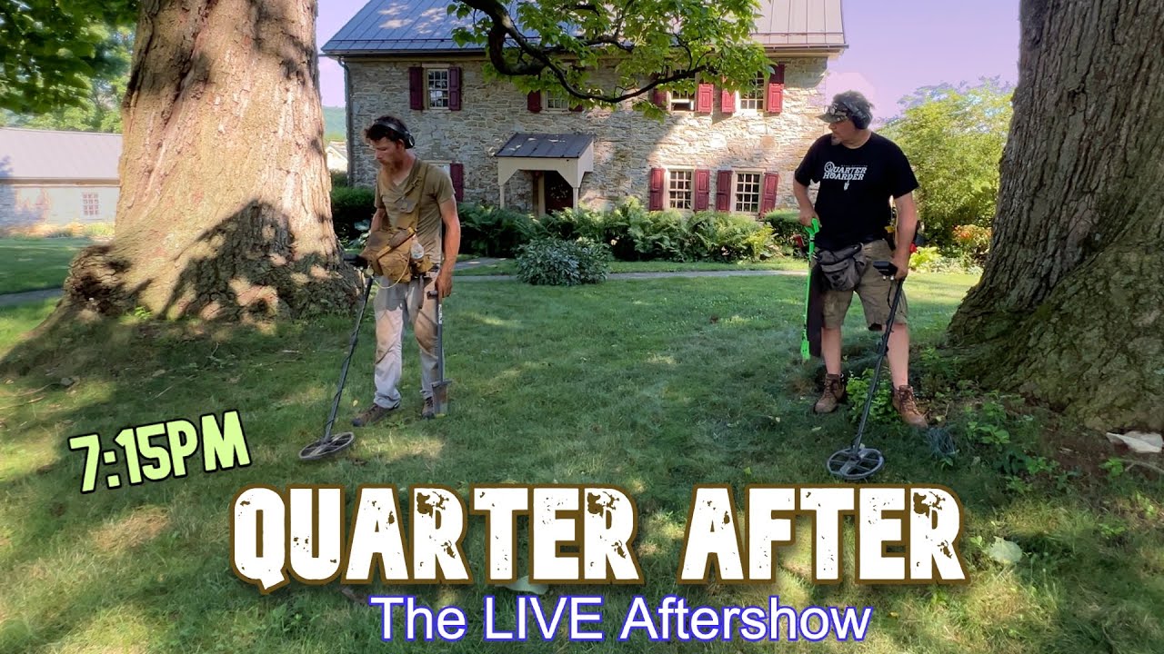 Quarter After! - The LIVE Quarter Hoarder Metal Detecting Aftershow ...