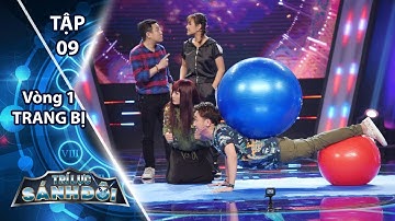 Trí Lực Sánh Đôi Tập 9 - Vòng 1 | Anh Đức tự nhận mình là cong, Hữu Tín khiến đồng đội thất vọng