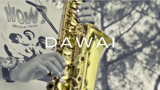 Dawai - Fadhilah Intan (saxophone cover) @Kangjack29