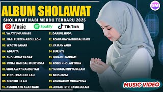 KUMPULAN SHOLAWAT MERDU PENENANG HATI TERBARU 2025 - YA AYYUHANNABI | SHOLAWAT NABI MERDU TERBARU