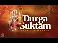 Full Durga Suktam with Lyrics | दुर्गा सूक्तम | Durga Suktam Vedic Chanting