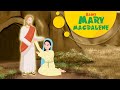 Story of Saint Mary Magdalene | Stories of Saints