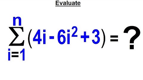 Algebra Ch 48: Sequences and Series (19 of 34) Evaluate