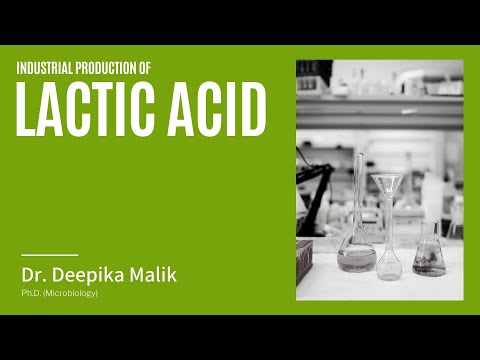Industrial Production of Lactic Acid - Dr. Deepika Malik | Ph.D. (Microbiology)