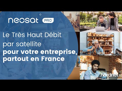 NEOSAT PRO - La connexion Très Haut Débit pour tous les professionnels