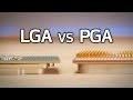 LGA vs PGA! Which is better?