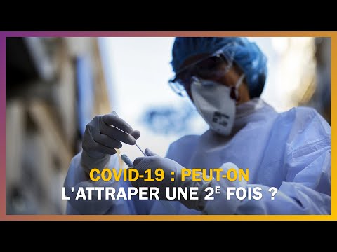 Covid-19 : peut-on l&rsquo;attraper une deuxième fois ?