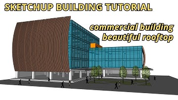 SKETCHUP BUILDING TUTORIAL HOW TO MAKE COMMERCIAL BUILDING BEAUTIFUL ROOFTOP