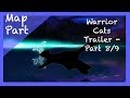 Warriors Trailer Map ||Part 8/9|| For DappledShine