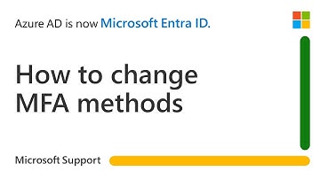 Changing user authentication methods for Microsoft Entra Multi-Factor Authentication MFA | Microsoft