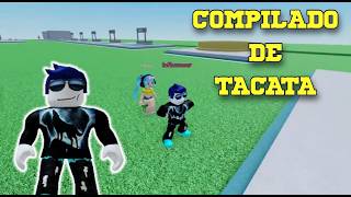 Compilado De Tacata No Roblox 