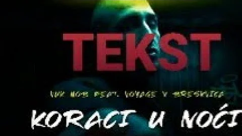 VUK MOB feat VOYAGE x BRESKVICA - KORACI U NOCI (tekst/lyrics/text)