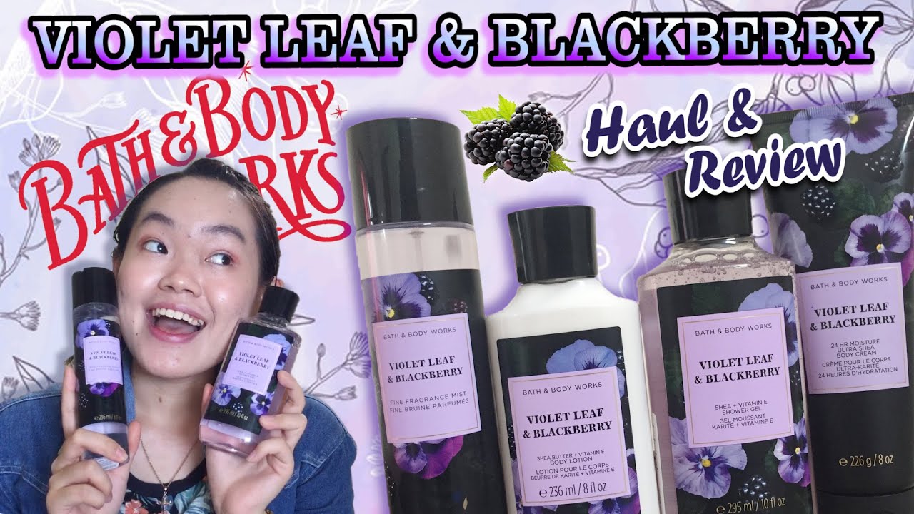 REVIEW BATH AND BODY WORKS VIOLET LEAF & BLACKBERRY COLLECTION! (MIST