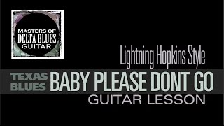 Baby Please Don't Go Lightning Hopkins Style  Lesson chords