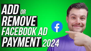 How to Add or Remove a Payment Method in Facebook Ads (2024)